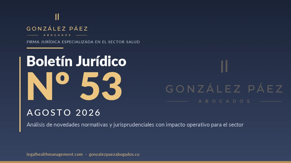 Boletín Jurídico Nº53 · Actualización normativa del sector salud — Agosto 2026